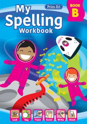 My Spelling Workbook Book B de RIC Publications