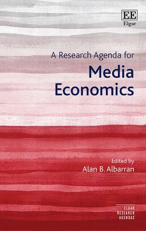 A Research Agenda for Media de AB Albarran