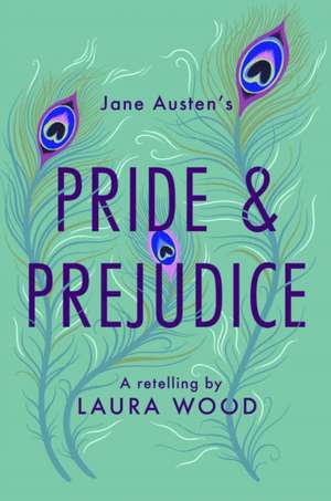 Pride and Prejudice de Laura Wood