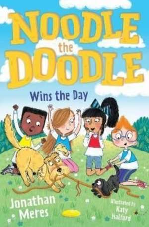 Noodle the Doodle Wins the Day de Jonathan Meres