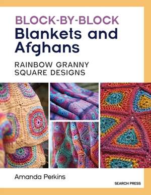 Block-By-Block Blankets and Afghans de Amanda Perkins