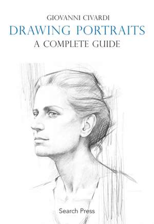 Drawing Portraits de Giovanni Civardi