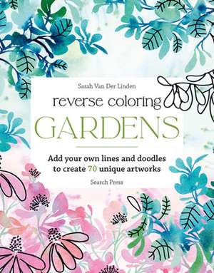 Reverse Coloring: Gardens de Sarah van der Linden