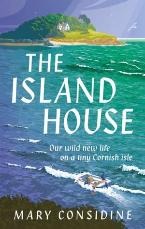 The Island House de Mary Considine