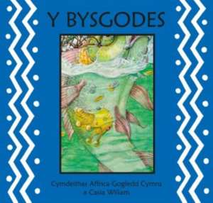 Wiliam, C: Y Bysgodes