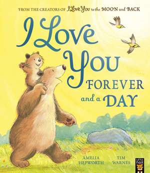 I Love You Forever and a Day de Amelia Hepworth