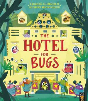 The Hotel for Bugs de Suzy Senior