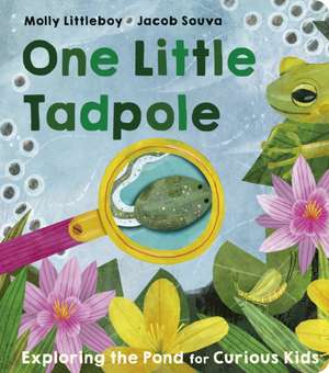 One Little Tadpole de Molly Littleboy