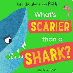 What's Scarier than a Shark? de Becky Davies