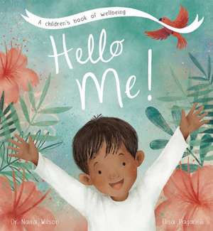 Hello Me! de Naira Wilson