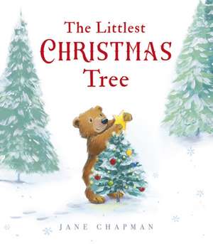 Littlest Christmas Tree de Jane Chapman
