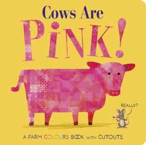 Cows Are Pink! de Becky Davies