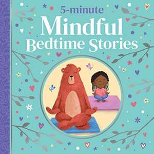 5-minute Mindful Bedtime Stories de Various