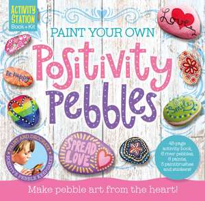 Paint Your Own Positivity Pebbles de Bonny Byford