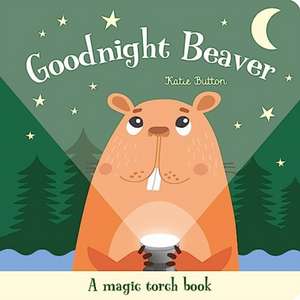 Goodnight Beaver de Katie Button