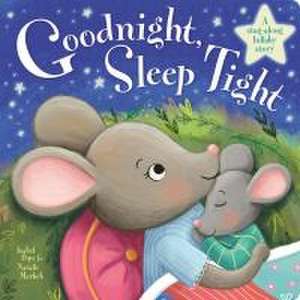 Goodnight Sleep Tight de Isabel Pope