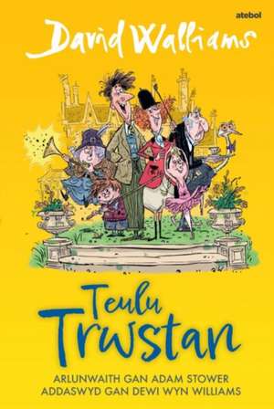 Teulu Trwstan de David Walliams