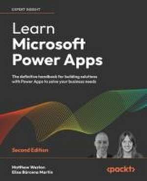 Learn Microsoft Power Apps - Second Edition de Matthew Weston