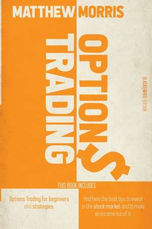 OPTIONS TRADING de Matthew Morris