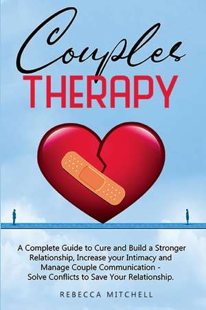 Couples Therapy de Melanie Gilbert