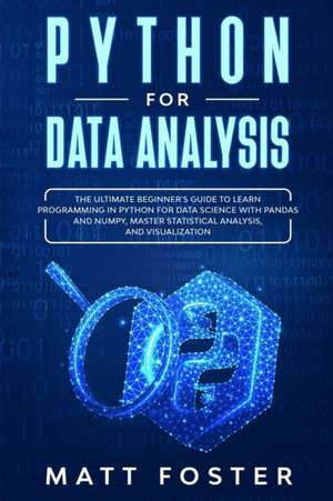 PYTHON FOR DATA ANALYSIS de Matt Foster