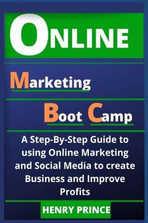 Online Marketing Boot Camp de Henry Price