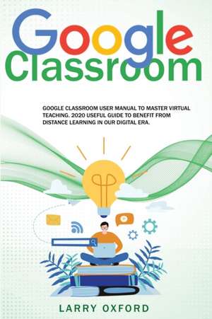 Google Classroom de Larry Oxford