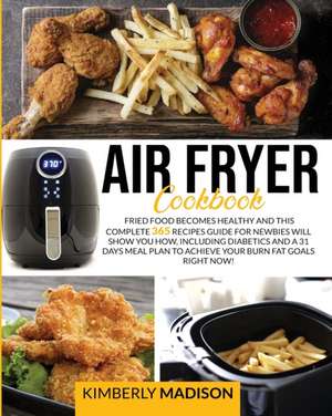 Air Fryer Cookbook de Kimberly Madison