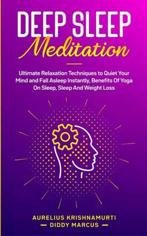 DEEP SLEEP MEDITATION de Aurelius Krishnamurti Diddy Marcus