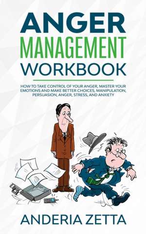 Anger Management Workbook de Anderia Zetta