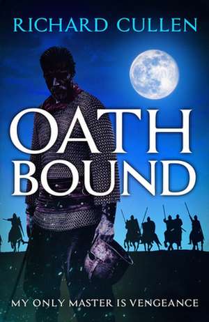 Oath Bound de Richard Cullen