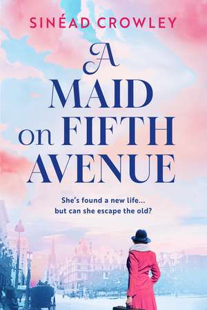 A Maid on Fifth Avenue de Sinéad Crowley