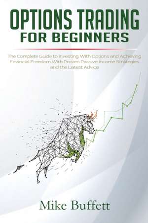 Options Trading For Beginners de Mike Buffett