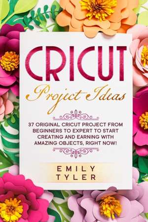 Cricut Project Ideas de Emily Tyler