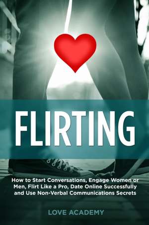 FLIRTING de Love Academy