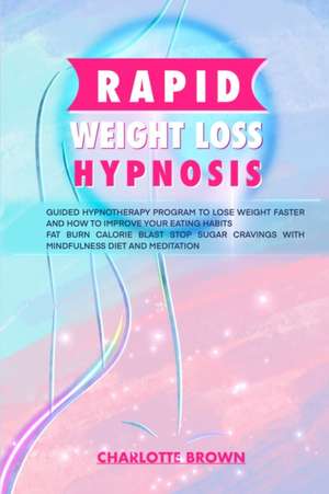 rapid weight loss hypnosis de Charlotte Brown