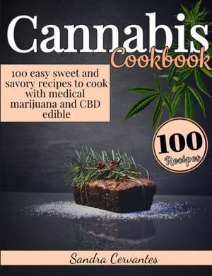 Cannabis Cookbook de Sandra Cervantes