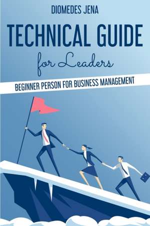 technical guide for leaders de Diomedes Jena