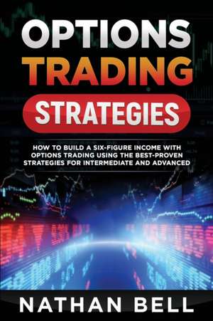 Options Trading Strategies de Nathan Bell