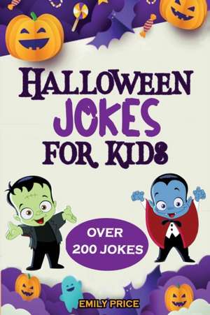 Halloween Jokes for Kids de Emily Price