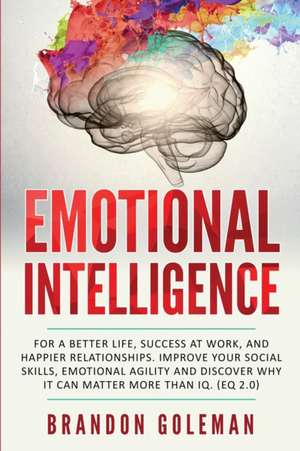 Emotional Intelligence de Brandon Goleman