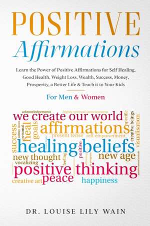 Positive Affirmations de Louise Lily Wain