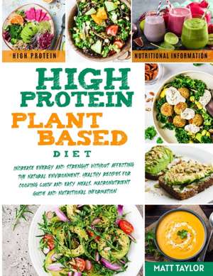 High Protein Plant Based Diet de Matt Taylor