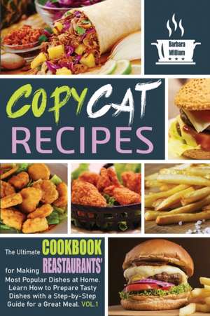 Copycat Recipes de Barbara William