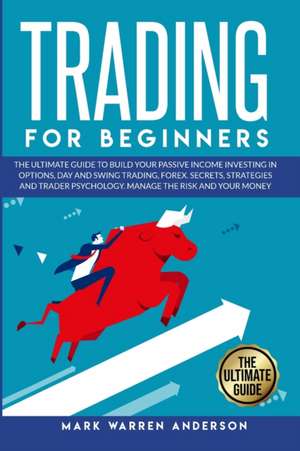 Trading for Beginners de Mark Warren Anderson