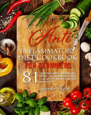 Anti-inflammatory Diet Cookbook de Jennifer Taylor