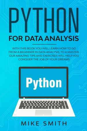 Python for data analysis de Mike Smith