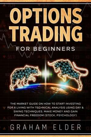 OPTIONS TRADING FOR BEGINNERS de Elder Graham