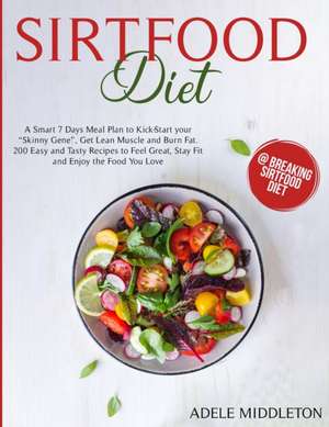 Sirtfood Diet de Adele Middleton