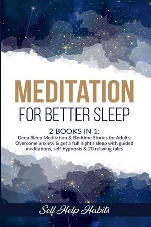 Meditation for Better Sleep de Self Help Habits